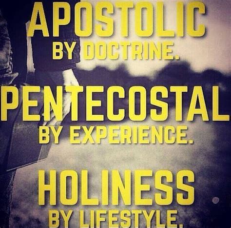 Apostolic by doctrine, pentecostal by experience, holiness by lifestyle. | Modesty quotes ...