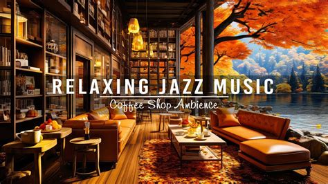 Cozy Fall Coffee Shop Ambience & Relaxing Jazz Instrumental for Studying 🍂 Smooth Piano Jazz ...