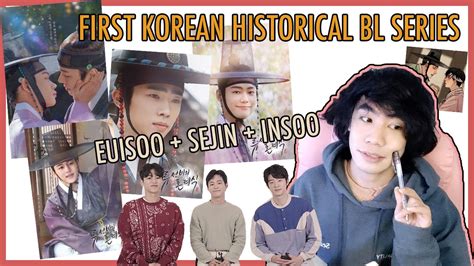 (HOT TOPIC!) 1st Korean BL SERIES that is HISTORICAL, GAYS IN HANBOK! EUISOO + SEJIN + INSOO NEW ...