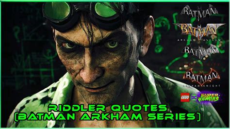 Riddler Quotes Compilation From All Batman Arkham Series (Update 2 ...