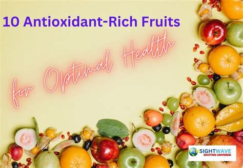 10 Antioxidant-Rich Fruits for Optimal Health