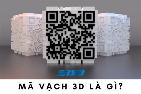 Mã vạch 3D là gì? - Sino Auto