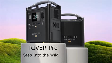 EcoFlow River Pro - Incredible Connection