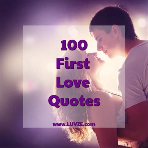 100+ First Love Quotes, Sayings and Messages