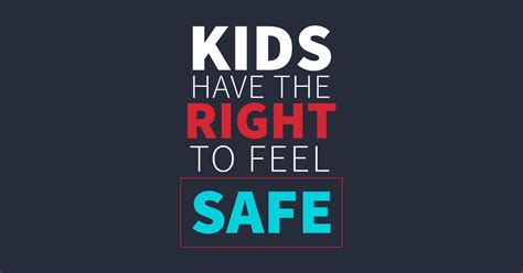 Shop Kids Have The Right To Feel Safe school safety t-shirts designed by lisalizarb as well as ...