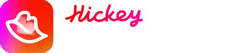 Hickey App - FUN FOR ALL