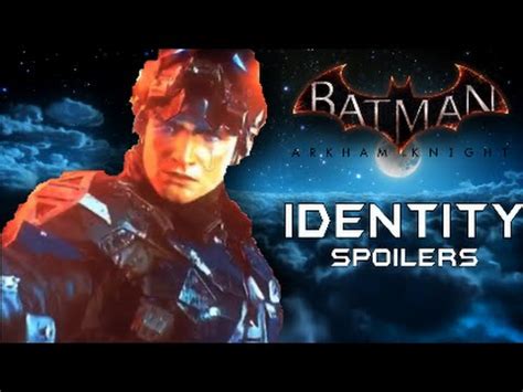 Batman Arkham Knight - ARKHAM KNIGHT IDENTITY & Ending Spoiler Review ...