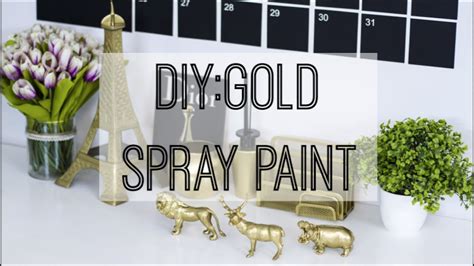 DIY Gold Spray Paint | Affordable & Easy Home Decor | Gold Accent Tips ...