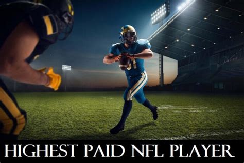 Highest Paid NFL Player - QuintDaily