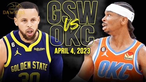 Golden State Warriors vs OKC Thunder Full Game Highlights | April 4, 2023 | FreeDawkins - YouTube