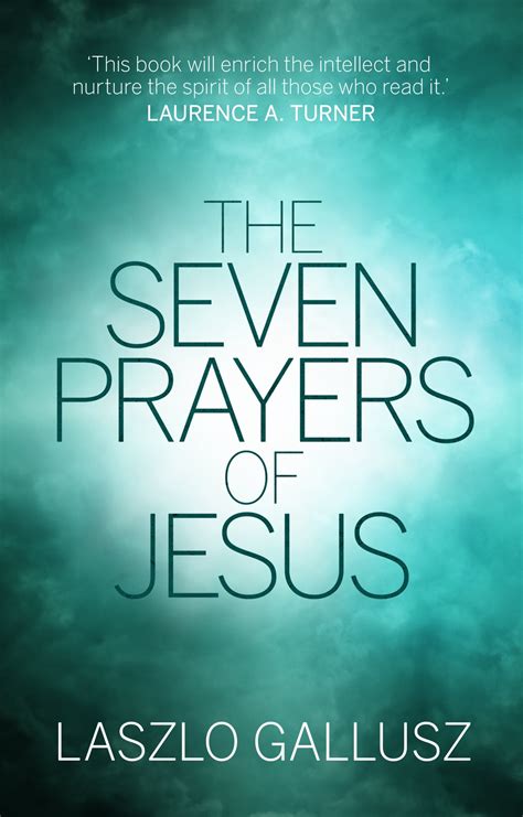 The Seven Prayers of Jesus | Logos Bible Software