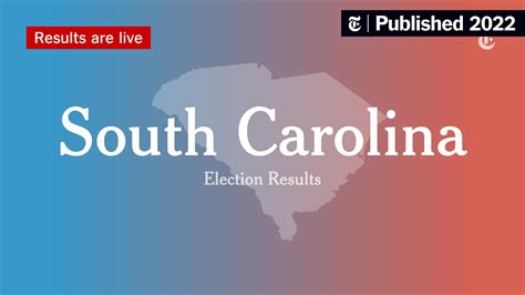 South Carolina Governor Primary Election Results 2022 - The New York Times