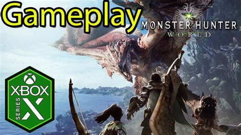 Monster Hunter World Xbox Series X Gameplay - YouTube