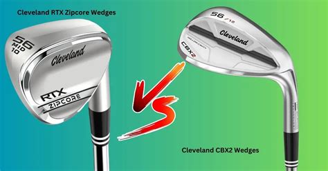 Cleveland RTX Vs CBX Wedges - Who Comes Out On Top, Zipcore Or CBX2?