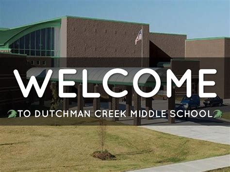 Welcome to Dutchman Creek Middle Schooly by Jacob