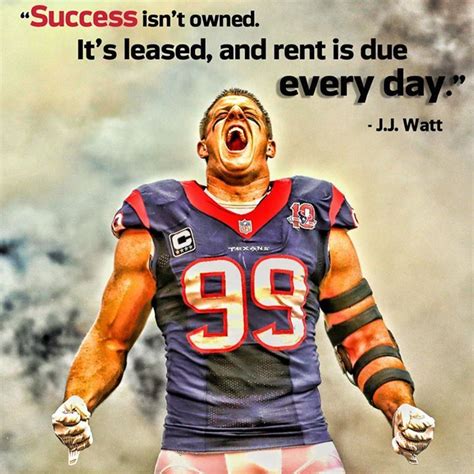 Jj Watt Motivational Quotes - ShortQuotes.cc