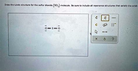 SOLVED: Draw the Lewis structure for the sulfur dioxide (SO2) molecule ...