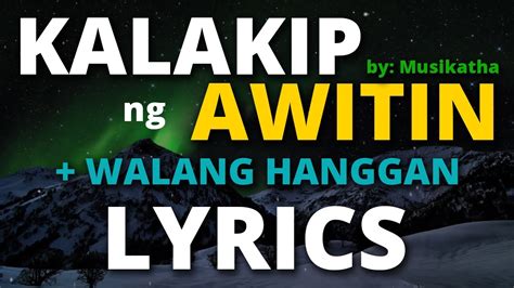 KALAKIP NG AWITIN + WALANG HANGGAN SASAMBAHIN MUSIKATHA - YouTube Music