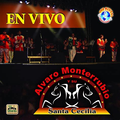 En Vivo Album By Alvaro Monterrubio Y Su Banda Santa Cecilia Apple