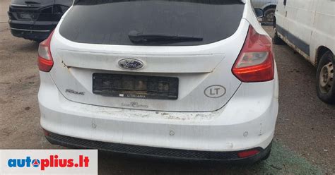 Ford Focus Dalimis Uzsiveda Vazioja Rida Km M A