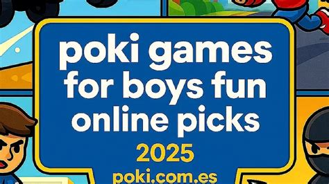 poki games  boys fun  picks play  games