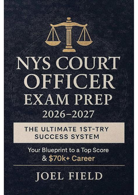 NYS Court Officer Exam Prep 2026–2027:The Ultimate 1st-Try Success