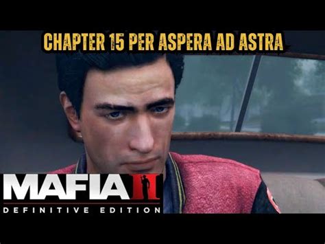 Mafia II Definitive Edition Chapter 15 Per Aspera Ad Astra Gameplay