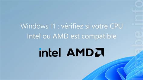 Windows 11 vérifiez si votre processeur Intel ou AMD est compatible