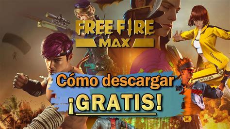 Free Fire Max Cómo Descargarlo Gratis En Móviles Android E Ios