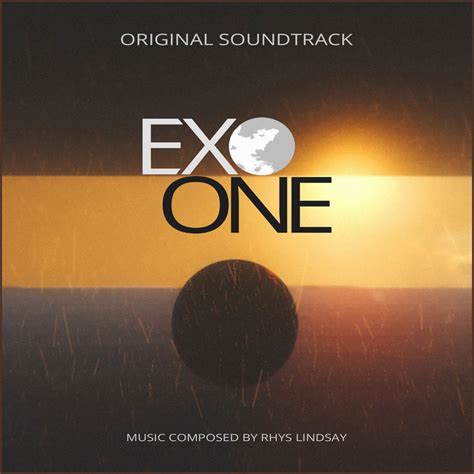 Exo One (Original Game Soundtrack) — Rhys Lindsay | Last.fm 