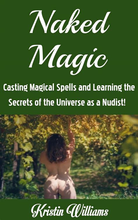 Amazon Co Jp Naked Magic Casting Magical Spells And Learning The