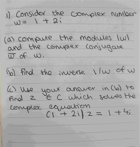 Solved Consider The Complex Number W I A Compute The