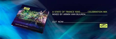 The A State Of Trance 1000 Celebration Mix Mixed By Armin Van