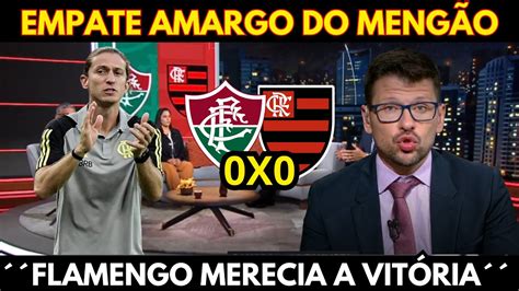 FLAMENGO TEM EMPATE AMARGO FLUMINENSE 0X0 FLAMENGO NOTICIAS DO