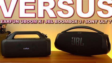 earfun uboom   jbl boombox   sony ult  sound test