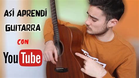 ASÍ APRENDÍ A TOCAR LA GUITARRA EN UN MES Tutorial de guitarra