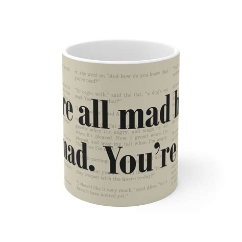 We Re All Mad Here 11oz Coffee Mug NEW Lewis Carroll Alice In