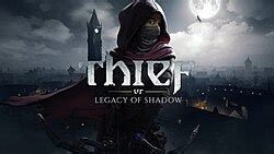 Thief VR: Legacy of Shadow - Wikipedia