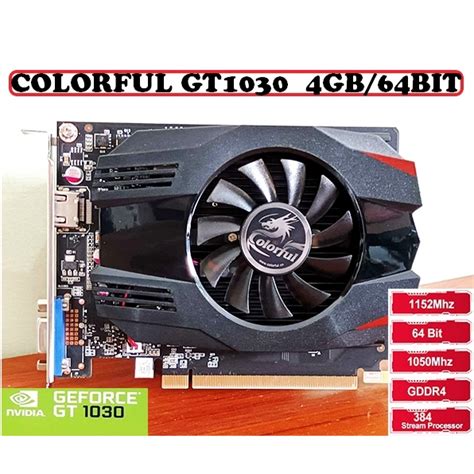 Colorful GT1030 4GB 64BIT GDDR4 NVIDIA GEFORCE Korean Used Shopee