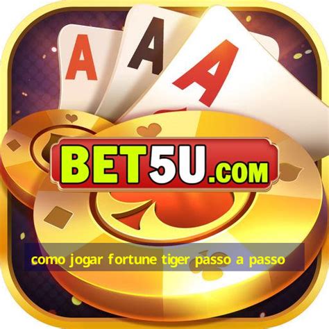 Como Jogar Fortune Tiger Passo A Passo Imbat Vel Do Ano