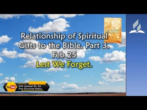 Feb Relationship Of Spiritual Gifts To The Bible Part Lest We