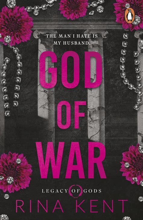 Kent, Rina God of War: The addictive dark romance from the bestselling ... 