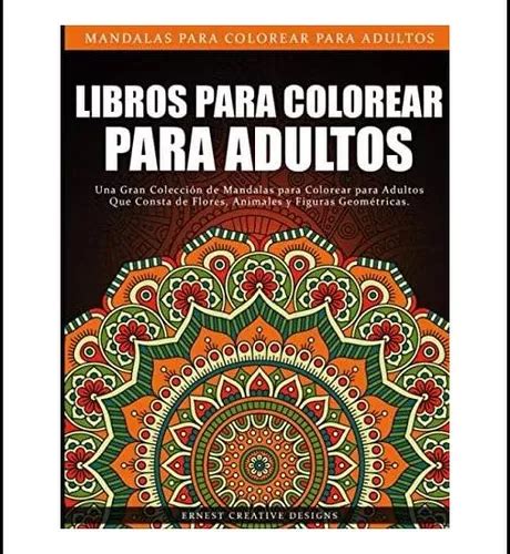 Libro Libros Para Colorear Para Adultos Libro Para Colorea Env O Gratis