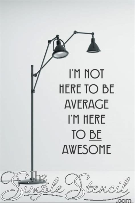 I M Here To Be Awesome Inspirational Wall Quote Sticker