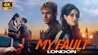 My Fault London Full Movie In English Asha Banks Matthew Broome