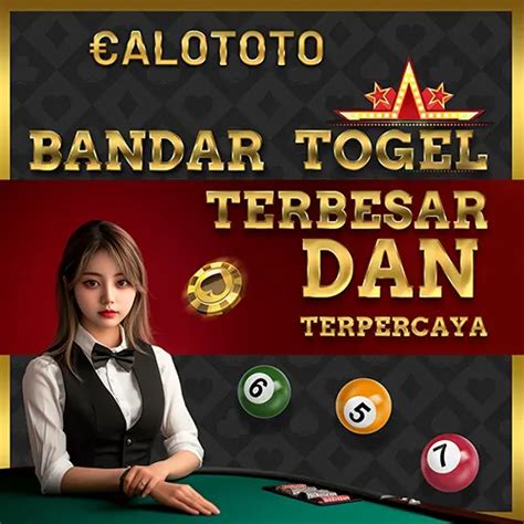 Calototo Link Login Situs Slot Dan Togel Online Terpercaya