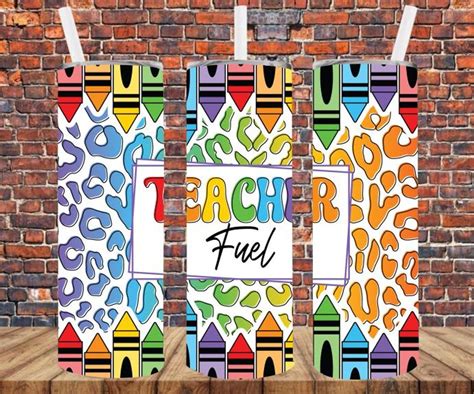 Teacher Fuel Tumbler Wrap Sublimation Transfers Etsy