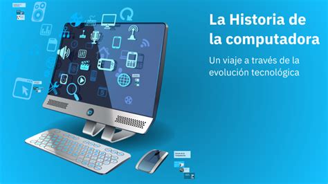 La Historia De La Computadora By Miguel Jose Trinidad Duran On Prezi