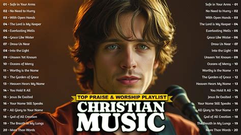 Christian Music Playlist Top Praise And Worship Songs Jesus Be