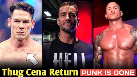 John Cena Thug Character Return Cm Punk Is Gone Randy Orton Future